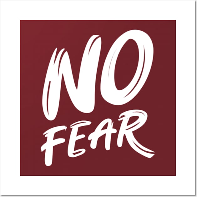 No fear Wall Art by TshirtMA